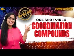 Coordination Compounds Class 12 Chemistry One Shot | New NCERT Chapter 5  | CBSE NEET |Full chapter