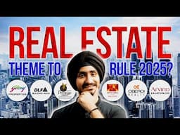 Will Real Estate Sector Rule 2025? 👑