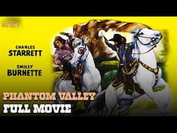 Phantom Valley (ft. Charles Starrett) | Full Movie | Wild Westerns