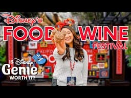 DISNEY'S FOOD AND WINE FESTIVAL 2023 REVIEW | IS GENIE PLUS WORTH IT ON A CROWDED DAY AT DISNEYLAND?