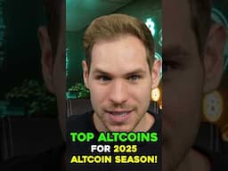 Top Altcoins for 2025 Altcoin Season! #shorts