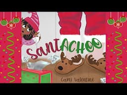 SantACHOO by Carli Valentine | A Fun Christmas Story About Teamwork | Christmas Read Aloud