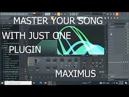 MASTER YOUR SONG USING ONE STOCK PLUGIN IN FL STUDIO(MAXIMUS)