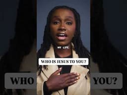 Who is Jesus to you?