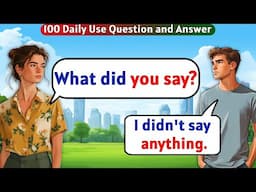 English Conversation Practice - 100 Daily Use English Sentences Question and Answer