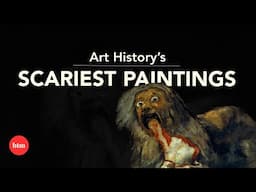 What are Art History's Scariest Paintings? I Behind the Masterpiece