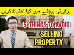 Things to Avoid in Selling Property | Good news in property investment