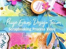 Scrapbooking Process #724 Life With Paige / Paige Evans DT