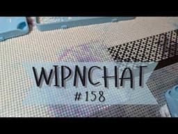 WIPNCHAT 158 - OMG CRUISE & Busy In The Best Possible Way