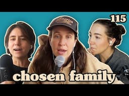 Ashley Drank A Cigarette  | Chosen Family Podcast #115