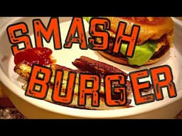 My Favorite Burger---  Venison Smash Burger---