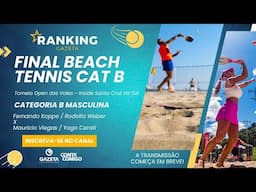 Final  Beach Tennis - Categoria B Masculino - Open Inside dos Vales