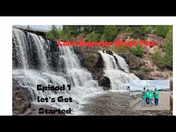 Lake Superior Circle Tour￼  Tiny Camper Adventure   Episode 1 ￼