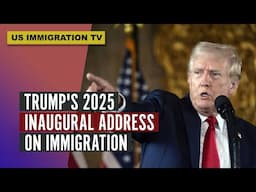 TRUMP'S 2025 INAUGURAL ADDRESS ON IMMIGRATION!