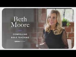 Deliver Bible Messages That Inspire | Compelling Bible Teaching with Beth Moore | RightNow Pastors+