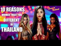 10 REASONS WHY THEY TREAT YOU DIFFERENT IN THAILAND