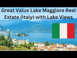 Great Value Lake Maggiore, Italy Real Estate with Lake Views.