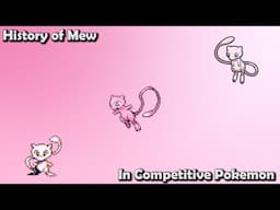 How GREAT Was Mew ACTUALLY? - History of Mew in Competitive Pokemon