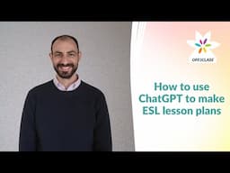 How to Use ChatGPT to Make ESL Lesson Plans