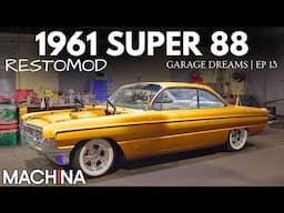 Custom 1961 Oldsmobile Super 88 Build | Garage Dreams | Ep 13 | Dare to Dream