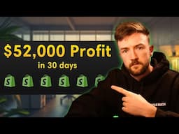 I made $52k profit in 1 month. Shopify. Full Reveal...