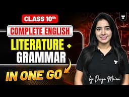 Class 10 English - Complete English in One Go (Literature + Grammar) | Divya mam