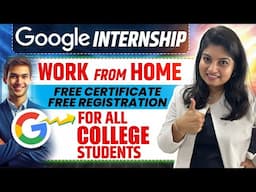 @Google Internship | Work from Home | Free Registration | Google Internship for College Students