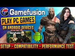 🔥 Turn Your Android into a Gaming PC! 🎮 Gamefusion - Performance Test  🔥