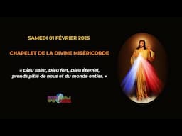 Chapelet de la Divine Miséricorde du samedi 01 février 2025 avec Hélène de la Grâce.