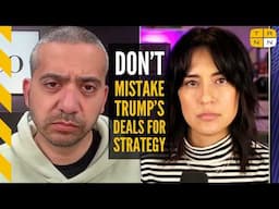 Mehdi Hasan and Francesca Fiorentini on Trump's political strategy