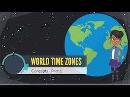 World Time Zones Concepts Part 1