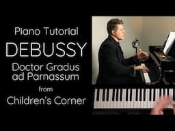 Debussy “Doctor Gradus ad Parnassum” from Children’s Corner, L.113 Tutorial