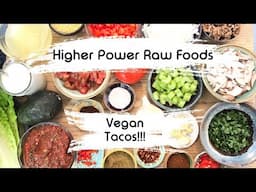 Vegan Tacos | HIGHER POWER RAW FOODS