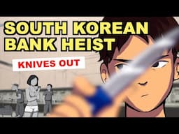 The Bizarre South Korean Bank Heist