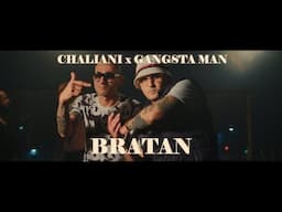 CHALIANI x GANGSTA MAN - BRATAN (Official Video)