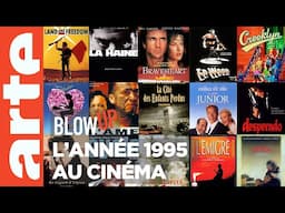 L'Année 1995 au cinéma - Blow Up - ARTE