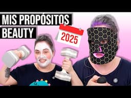 🌸 Mis PROPÓSITOS BEAUTY del 2025 - Belleza, cuerpo y mente