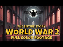 WORLD WAR 2 Full Movie (1930s - 1945) - A Complete Overview