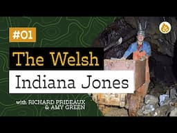 The Welsh Indiana Jones - The Original Outdoors Podcast 01