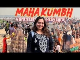 MAHAKUMBH MELA 2025 | Varanasi to Prayagraj, Triveni Sangam, Ganga Aarti & Mahavatar Babaji in Kumbh