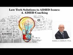 Low Tech Solutions to ADHD 4 -  ADHD Coaching