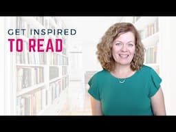 Reignite Your Love for Books: A Chat with Sarah Mackenzie