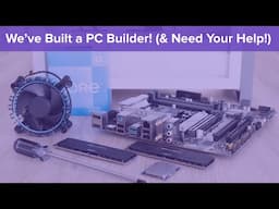 Introducing BuildPicker - A Dynamic PC Build Configurator (& We Need Your Help!)