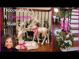 Decorating The  Staircase For Christmas /Creating Christmas Vignettes on the Stairs Your Way