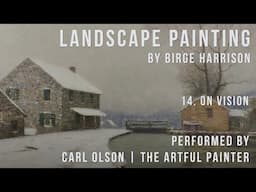 Landscape Painting | Birge Harrison | Chapter 14 | On Vision