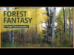 Forest Fantasy Free Pastel Demonstration