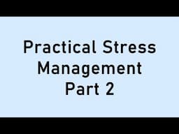 Stress Management Part 2