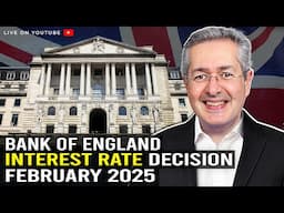 Bank of England Interest Rate Decision February 2025 - My Take