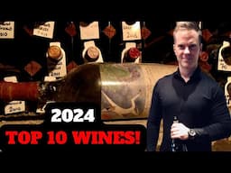 Wine Collecting: My TOP TEN Wines of 2024!