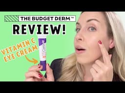 Reviewing $25 CeraVe Vitamin C Eye Cream! | The Budget Dermatologist